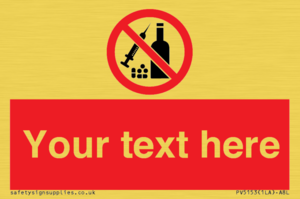 Custom No alcohol or drugs Sign